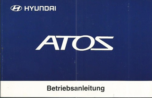 Hyundai atos betriebsanleitung - atos,